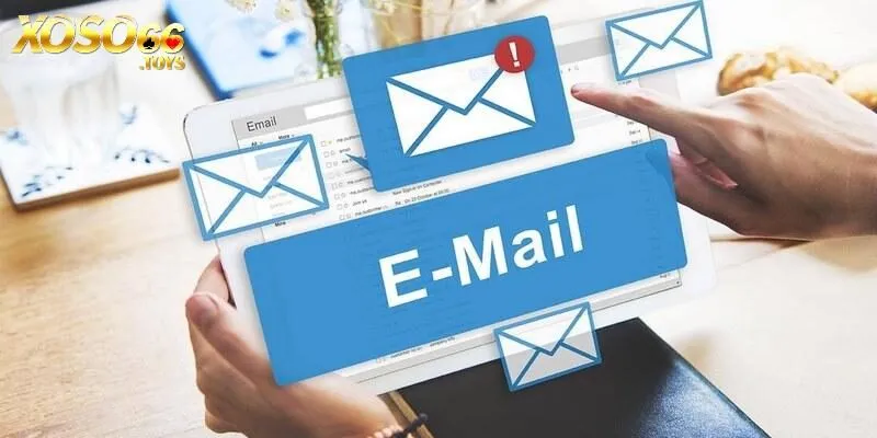 Chăm Sóc Khách Hàng Xoso66 - Liên Hệ Hỗ Trợ Nhanh Chóng 3 Sử dụng email nhận hỗ trợ